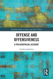 book Offense and Offensiveness: A Philosophical Account