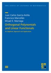 book Orthogonal Polynomials and Linear Functionals: An Algebraic Approach and Applications