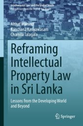 book Reframing Intellectual Property Law in Sri Lanka: Lessons from the Developing World and Beyond