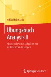 book Übungsbuch Analysis II: Klausurrelevante Aufgaben mit ausführlichen Lösungen