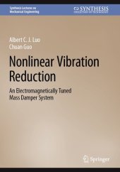 book Nonlinear Vibration Reduction: An Electromagnetically Tuned Mass Damper System