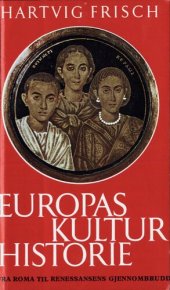 book Europas kulturhistorie 2 : Fra Roma til renessansens gjennombrudd