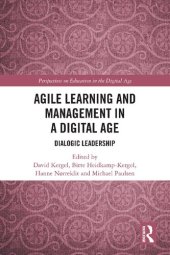 book Agile Learning and Management in a Digital Age: Dialogic Leadership