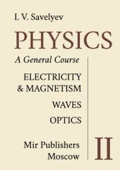 book Physics: A General Course: Electricity & Magnetism, Waves, Optics