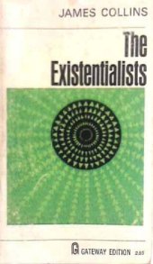 book The Existentialists: a Critical Study