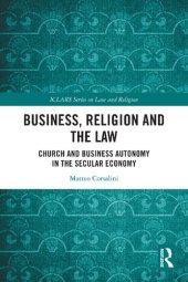 book Business, Religion and the Law: Church and Business Autonomy in The Secular Economy