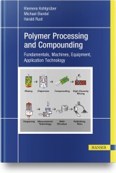 book Plastics Compounding and Polymer Processing: Fundamentals, Machines, Equipment, Application Technology