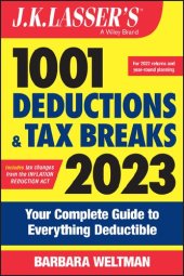 book J.K. Lasser's 1001 Deductions and Tax Breaks 2023: Your Complete Guide to Everything Deductible