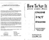 book How to Say It: English/Tigrinya/Italian (English/ትግርኛ/Italiano)