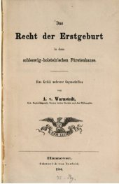 book Das Recht der erstgeburt in dem schleswig-holsteinischen Fürstenhause ; eine Kritik mehrerer Gegenschriften