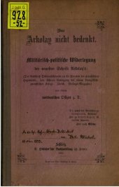 book Was Arkolay nicht bedenkt ; militärisch-politische Widerlegung der neuesten Schrift Arkolays