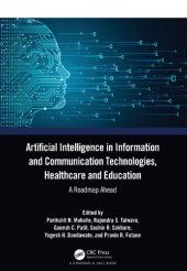 book Artificial Intelligence in Information and Communication Technologies, Healthcare and Education: A Roadmap Ahead