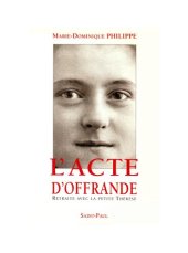 book L'acte d'offrande, retraite avec la petite Thérèse