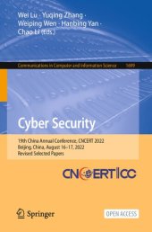 book Cyber Security: 19th China Annual Conference, CNCERT 2022, Beijing, China, August 16–17, 2022, Revised Selected Papers