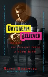 book Daydream Believer: Unlocking the Ultimate Power of Your Mind