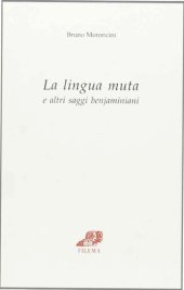 book La lingua muta e altri saggi benjaminiani