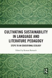 book Cultivating Sustainability in Language and Literature Pedagogy: Steps to an Educational Ecology