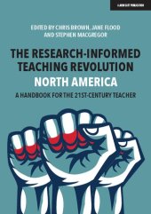 book The Research-Informed Teaching Revolution – North America: A Handbook for the 21st Century Teacher