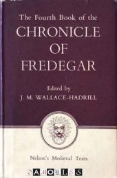 book The Fourth Book of the Chronicle of Fredegar