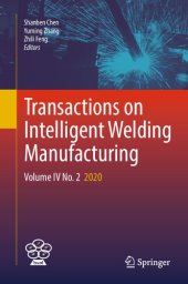 book Transactions on Intelligent Welding Manufacturing: Volume IV No. 2 2020