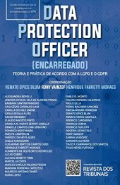 book Data Protection Officer (encarregado): teoria e prática de acordo com a LGPD e o GDPR