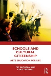 book Schools and Cultural Citizenship: Arts Education for Life