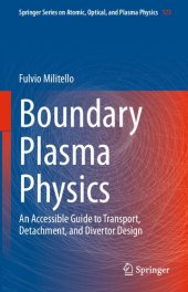 book Boundary Plasma Physics: An Accessible Guide to Transport, Detachment, and Divertor Design