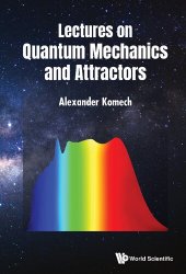 book Lectures on Quantum Mechanics and Attractors