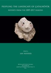 book Peopling the Landscape of Çatalhöyük: Reports from the 2009-2017 Seasons (13)