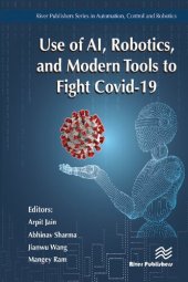 book Use of AI, Robotics, and Modern Tools to Fight Covid-19