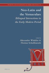 book Neo-Latin and the Vernaculars: Bilingual Interactions in the Early Modern Period