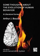 book Some Thoughts About the Evolution of Human Behavior: A Literature Survey