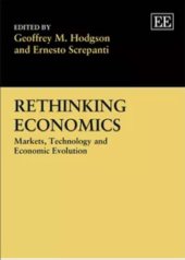 book Rethinking Economics: Markets, Technology and Economic Evolution