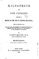 book Kilpatrick and our cavalry: comprising a sketch of the life of General Kilpatrick