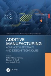 book Additive Manufacturing: Advanced Materials and Design Techniques