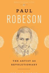 book Paul Robeson: The Artist As Revolutionary