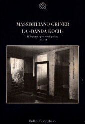 book La banda Koch. Il reparto speciale di polizia 1943-44