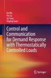 book Control and Communication for Demand Response with Thermostatically Controlled Loads