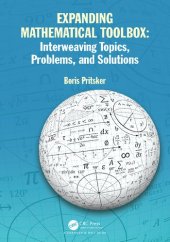 book Expanding Mathematical Toolbox: Interweaving Topics, Problems, and Solutions: Interweaving Topics, Problems and Solutions