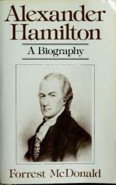 book Alexander Hamilton: A Biography