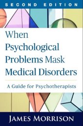 book When Psychological Problems Mask Medical Disorders: A Guide for Psychotherapists