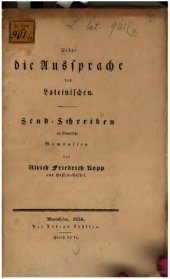 book Über die Aussprache des Lateinischen ; Send-Schreiben an sämtliche Gymnasien