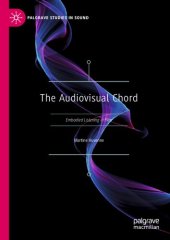 book The Audiovisual Chord: Embodied Listening in Film