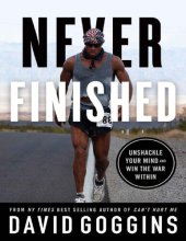 book Never Finished: Unshackle Your Mind and Win the War Within