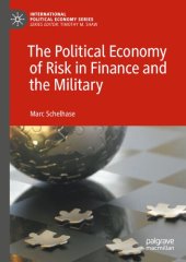 book The Political Economy of Risk in Finance and the Military