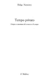 book Tempo privato. Origine e struttura del concetto di tempo