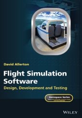 book Flight Simulation Software: Design, Development and Testing