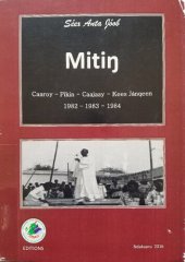 book Mitiƞ : Caaroy - Pikin - Caajaay - Kees Jànqeen. 1982 - 1983 - 1984 = Meeting de Pikine, Thiaroye, Thiadiaye, Thiès