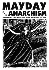 book Mayday and Anarchism: Remembrance and Resistance From Haymarket to Now