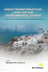 book Urban Transformations, Land-use, and Environmental Change: Quantitative Approaches for Territorial Data